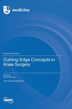 Hardcover Cutting-Edge Concepts in Knee Surgery Book