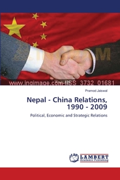 Paperback Nepal - China Relations, 1990 - 2009 Book