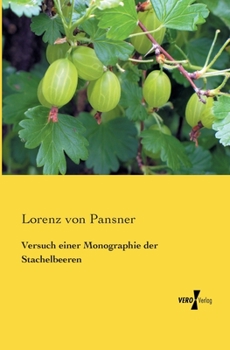 Paperback Versuch einer Monographie der Stachelbeeren [German] Book