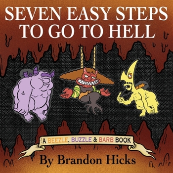 Paperback Seven Easy Steps To Go To Hell Book