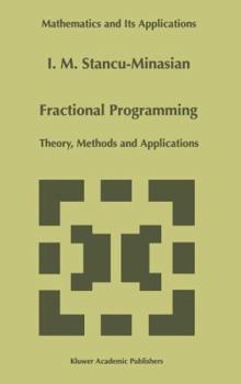 Hardcover Fractional Programming: Theory, Methods and Applications Book