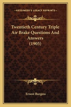 Paperback Twentieth Century Triple Air Brake Questions and Answers (1905) Book