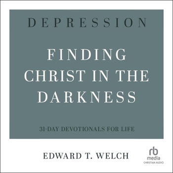 Depression: Finding Christ in the Darkness