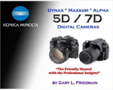 Paperback Konica Minolta Dynax / Maxxum / Alpha 5D / 7D Digital Cameras Book