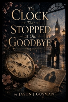 The Clock That Stopped at Our Goodbye