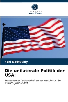 Paperback Die unilaterale Politik der USA [German] Book
