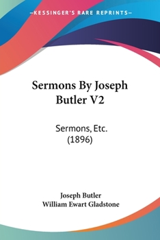 Paperback Sermons By Joseph Butler V2: Sermons, Etc. (1896) Book