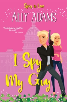 Paperback I Spy My Guy (Spies in Love) Book