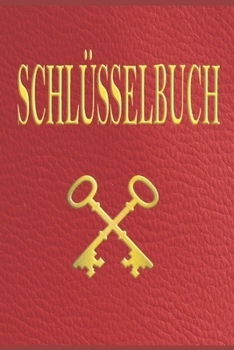Paperback Schlüsselbuch: Passwortbuch - verwalte deine Anmeldedaten und Passwörter - handliches A 5 Format - Lederoptik [German] Book