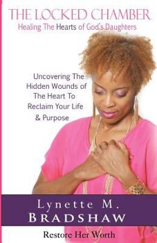Paperback The Locked Chamber: Healing The Hearts of God's Daughters Book