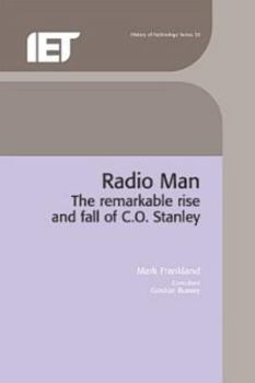 Hardcover Radio Man: The Remarkable Rise and Fall of C.O. Stanley Book