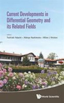 Current Developments in Differential Geometry and Its Related Fields - Proceedings of the 4th International Colloquium on Differential Geometry and Its Related Fields