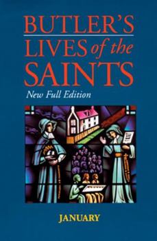 Hardcover Butler's Lives of the Saints: January, Volume 1: New Full Edition Book