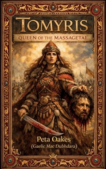 Paperback Tomyris: Queen of the Massagetae Book