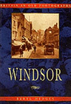 Paperback Windsor (Britain in Old Photographs) Book