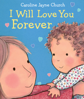 Board book I Will Love You Forever Book