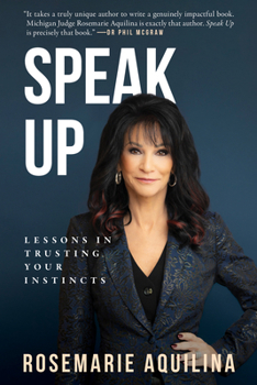 Paperback Speak Up: Lessons in Trusting Your Instincts Book
