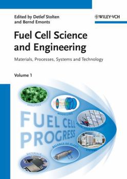 Hardcover Fuel Cell Science and Engineering, 2 Volume Set: Materials, Processes, Systems and Technology Book