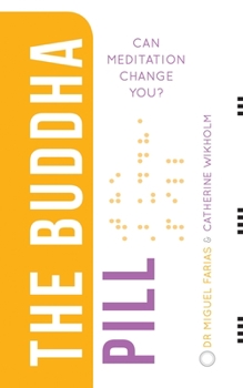 Paperback The Buddha Pill: Can Meditation Change You? Book