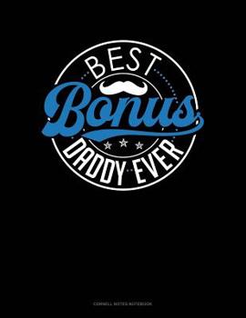 Paperback Best Bonus Daddy Ever: Cornell Notes Notebook Book