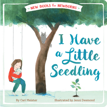 I Have a Little Seedling - Book  of the New Books for Newborns