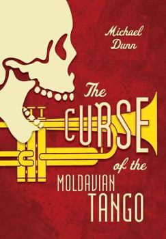 Hardcover The Curse Of The Moldavian Tango Book