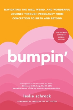 Paperback Bumpin': Navigating the Wild, Weird, and Wonderful Journey Through Pregnancy from Conception to Birth and Beyond Book