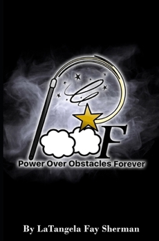Paperback P.O.O.F.: Power Over Obstacles Forever Book