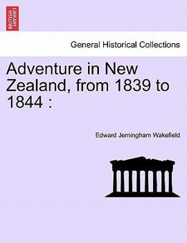 Paperback Adventure in New Zealand, from 1839 to 1844 Book