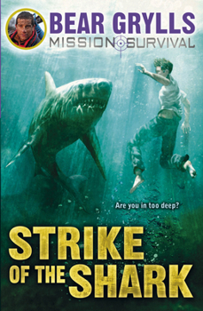 Strike of the Shark - Book #6 of the Mission Survival