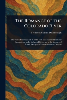 Paperback The Romance of the Colorado River Book