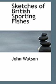 Paperback Sketches of British Sporting Fishes Book