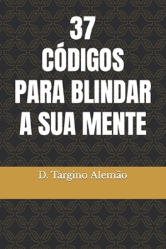 Paperback 37 Códigos para blindar a sua mente [Portuguese] Book