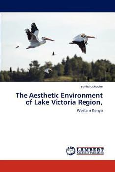 Paperback The Aesthetic Environment of Lake Victoria Region, Book