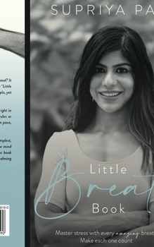 Paperback Little Breath Book: Master stress with every amazing breath Book