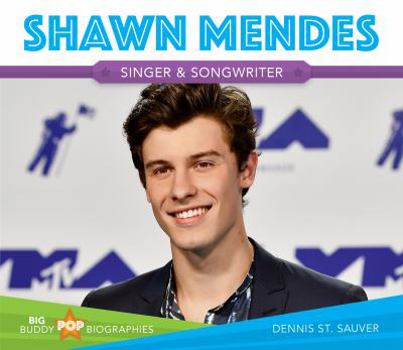 Shawn Mendes - Book  of the Big Buddy Pop Biographies