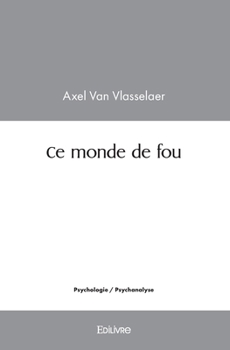 Paperback Ce monde de fou [French] Book