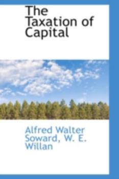 Paperback The Taxation of Capital Book