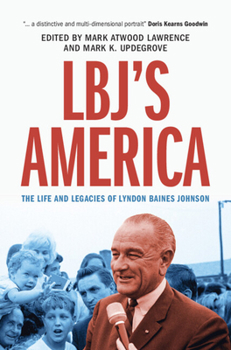 Hardcover Lbj's America: The Life and Legacies of Lyndon Baines Johnson Book