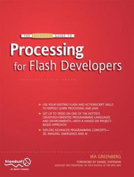 Paperback The Essential Guide to Processing for Flash Developers Book