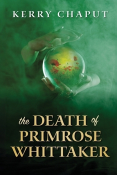 Paperback The Death of Primrose Whittaker Book