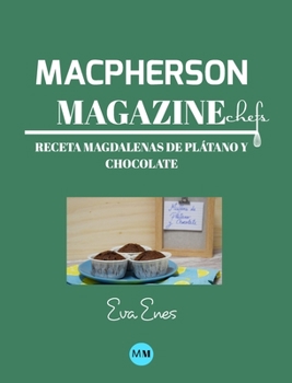 Hardcover Macpherson Magazine Chef's - Receta Magdalenas de pl?tano y chocolate [Spanish] Book
