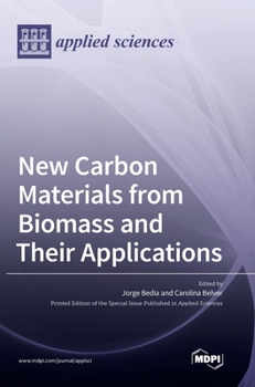 Hardcover New Carbon Materials from Biomass and Their Applications Book