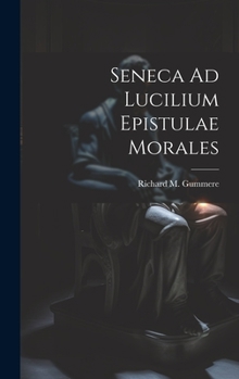 Hardcover Seneca Ad Lucilium Epistulae Morales Book