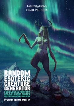 Toy Random Esoteric Creature Generator for Classic Fantasy Rpgs and Their Modern Simulacra Book