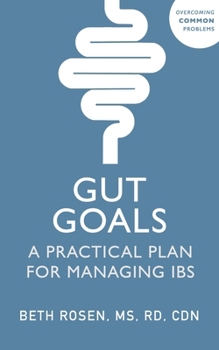 Paperback Gut Goals: A Practical Plan for Managing Ibs Book