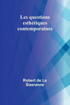Paperback Les questions esthétiques contemporaines [French] Book