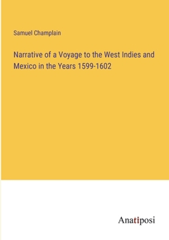 Paperback Narrative of a Voyage to the West Indies and Mexico in the Years 1599-1602 Book