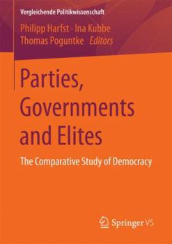 Paperback Parties, Governments and Elites: The Comparative Study of Democracy Book
