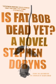 Paperback Is Fat Bob Dead Yet? Book